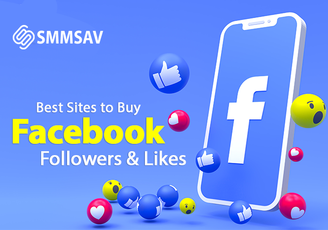 Buy Cheap Facebook Likes on Smmsav - The Best Site to Buy in 2024