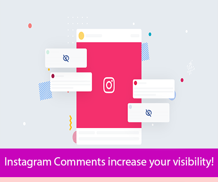 Instagram Comments increase your visibility