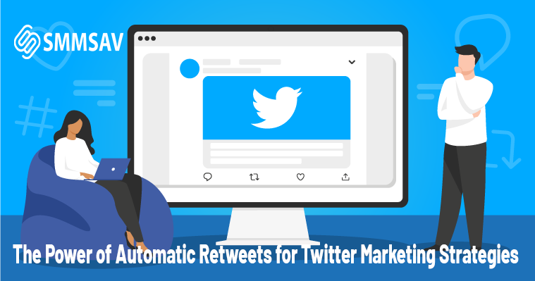 The Power of Automatic Retweets for Twitter Marketing Strategies